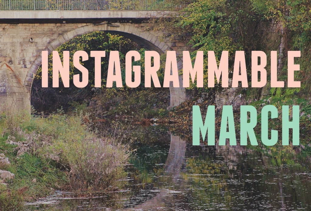 InstagrammableMarch